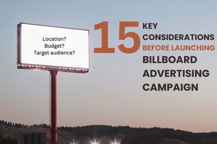 Consider These 15 Factors Before Going For Billboard Advertising Campaign